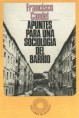/album/apuntes-para-una-sociologia-de-barrio-1972-/a1972-apuntesparaunasociologiadelbarrio-jpg/